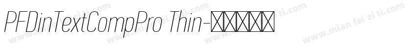 PFDinTextCompPro Thin字体转换